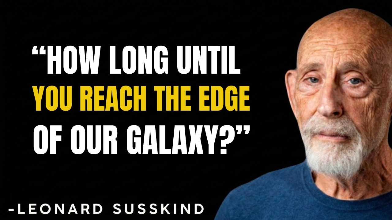 How Long Would It Really Take to Cross Our Galaxy? || Leonardo Susskind
