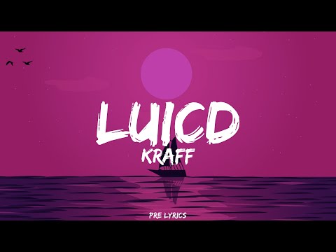 Kraff - Lucid (Lyrics)