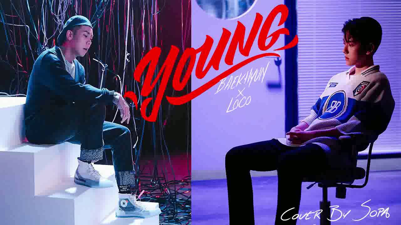 [COVER] BAEKHYUN (백현) X LOCO (로꼬) - YOUNG - YouTube