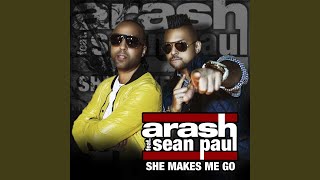 She Makes Me Go (Feat. Sean Paul) (Garmiani Remix)