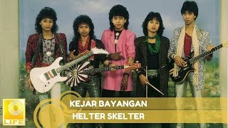 Video thumbnail of "Helter Skelter- Kejar Bayangan (Official Audio)"