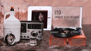 Video thumbnail of "Itó - Grogue Tita Ben Kaba (Audio Oficial)"