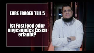 Eure Fragen Teil 5 - Ist FastFood essen erlaubt?