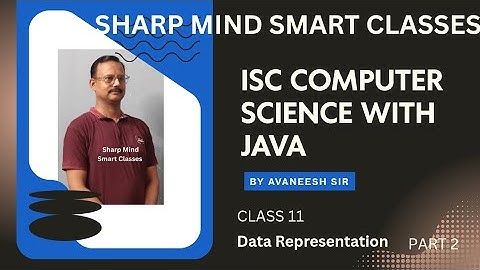 Class 11 Computer Science | Data Representation|Number System | part 2| NCERT | CBSE | ISC| I