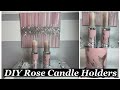 DIY Rose Candle Holders
