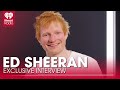 Ed Sheeran on 'Breaking America'— & Why His Next Goal Is Just Getting Home