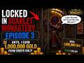 Bet We'll Get 5 of These Before We Loot a Super Item | Gold Locked in Scarlet Monastery | Episode 3