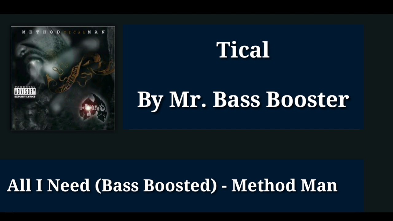 All I Need (Bass Boosted) - Method Man