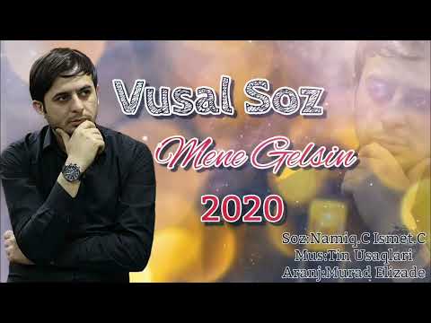 Vusal Soz - Mene Gelsin (Official Audio)