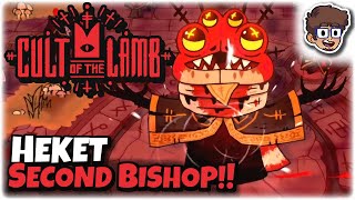 Heket, the Second Bishop! | Cult of the Lamb | 6