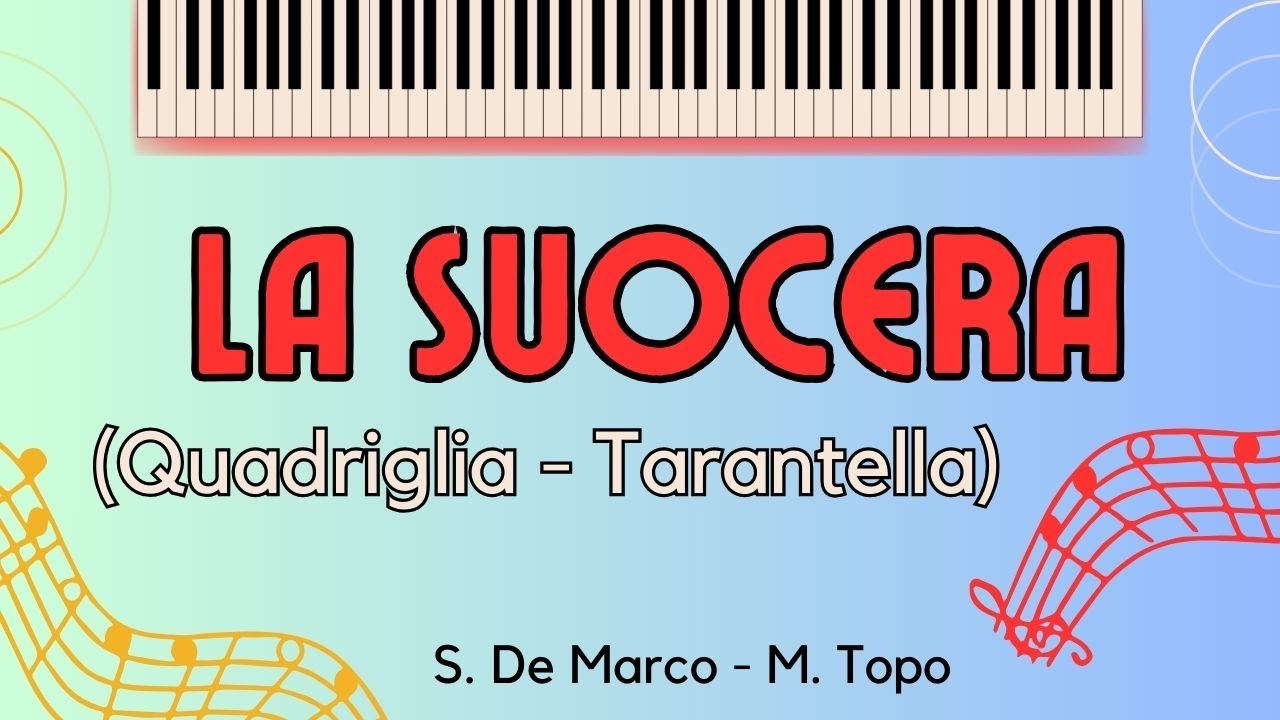 LA SUOCERA (Quadriglia Tarantella) M° S. De Marco