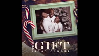 Watch Isaac Carree The Gift video