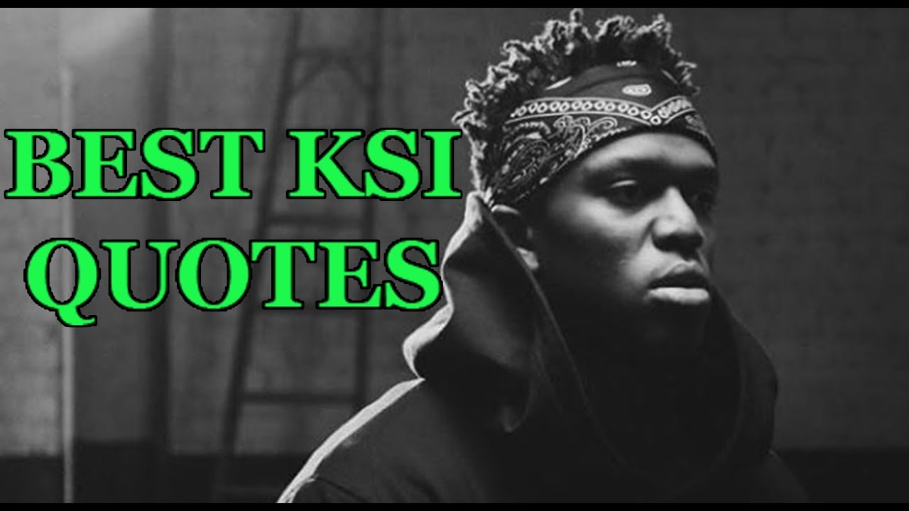 BEST KSI QUOTES - YouTube