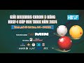 [TV] Trương Chí Minh VS Trần Cao Trí | Giải Billiards 3C HBSF I Cúp Min Table năm 2024