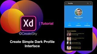 CREATE SIMPLE DARK USER PROFILE INTERFACE IN ADOBE XD | CREATESKY
