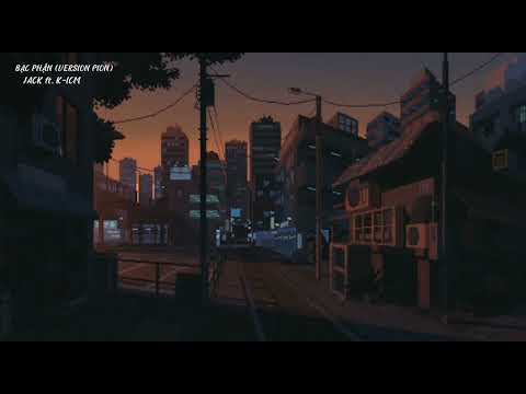 Bạc Phận - Version Piano Jack K-ICM | Nhạc tâm trạng | VanSonOfficial