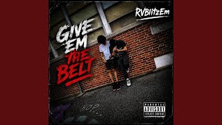 Give Em The Belt