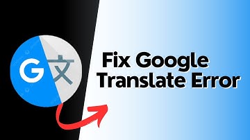 How to fix google translate error