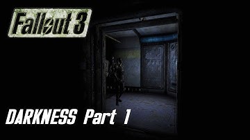 Fallout 3 Darkness Part 1