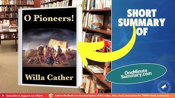 Summary of O Pioneers!, by Willa Cather | Book Summaries | One Minute Summary