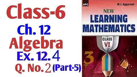 M L Aggarwal class 6 chapter 12 Ex. 12.4 Q.No.2 Part-5