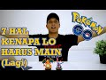 7 HAL KENAPA LO HARUS MAIN POKEMON GO (LAGI) DI 2018