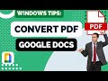 How to Convert PDF to Google Docs | Easy Step-by-Step Guide