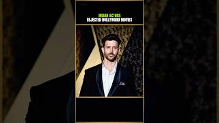 Indian Actors Who Rejected Hollywood Movies 🤯