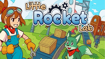 Little Rocket Lab First Look Ep01