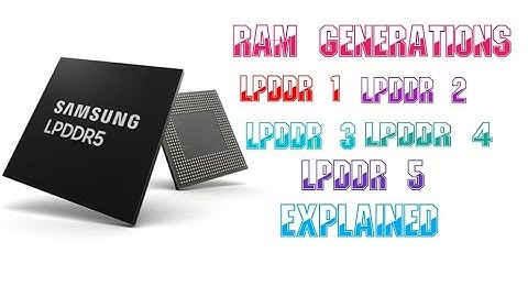 RAM generation, lpddr1, lpddr2, lpddr3,lpddr4,lpddr5/Explained.