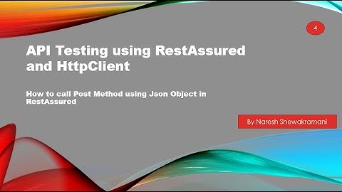 How to call Post Method using Json Object in RestAssured