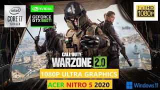 Call of Duty: Warzone 2.0 | GTX 1660 Ti Mobile | i7-10750H | 1080P ULTRA | ACER NITRO 5 2020 |