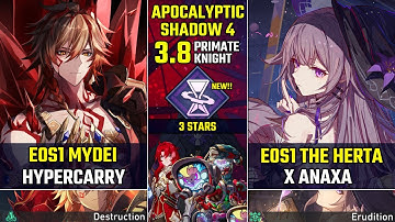 NEW Apocalyptic Shadow 4 | E0S1 Mydei Hypercarry & E0S1 The Herta x Anaxa | Honkai Star Rail 3.8