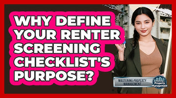 Why Define Your Renter Screening Checklist