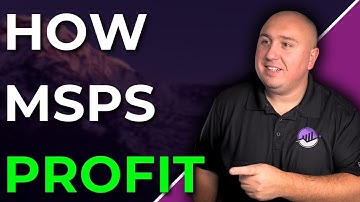 How Do MSPs Really Make Money?