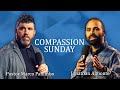 Compassion sunday with pastor marco and jonathan almonte