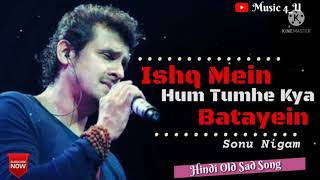 Download Lagu ishq me hum tumhein kya batayein video song Sonu Nigam MP3 Download Lagu ishq me hum tumhein kya batayein video song Sonu Nigam MP3
