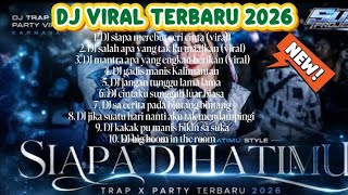 DJ TIKTOK TERBARU 2026 FULL ALBUM DJ SIAPA MEREBUT SERI CINTA DJ MANTRA APA YANG KAU BERIKAN#djremix