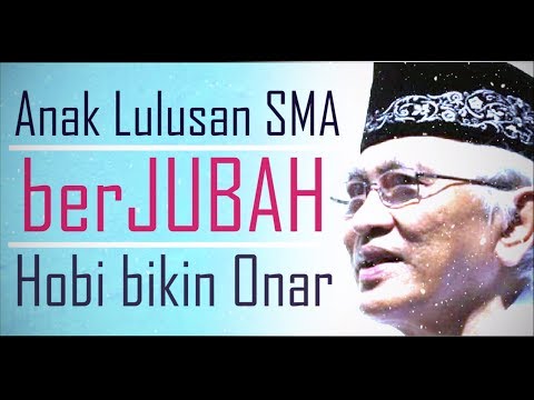 anak-lulusan-sma-berjubah-hobi-bikin-onar-(gus-mus)