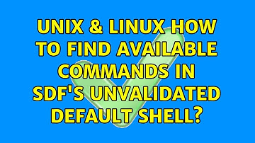 Unix & Linux: How to find available commands in SDF