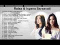 Lagu Raisa & Isyana Sarasvati Terbaik  || TANPA IKLAN