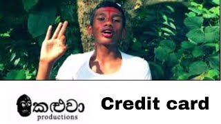Kaluwa Production -The Credit Card-
