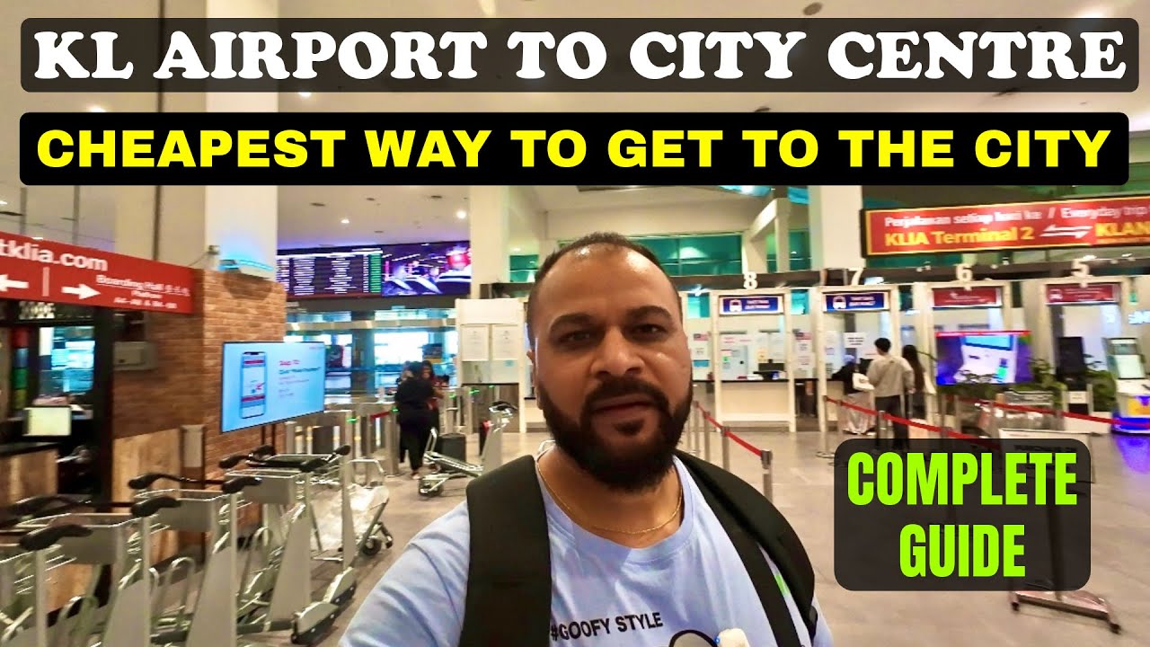 Kuala lumpur Airport to city centre by bus | Kuala Lumpur Airport to kl sentral bus