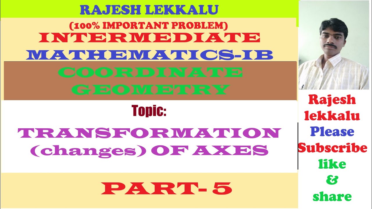 IPE MATHS-1B TRANSFORMATION ( CHANGES) OF AXES PART-5