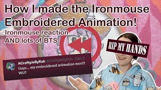 How I made the Ironmouse embroidered animation + Ironmouse's reaction!!