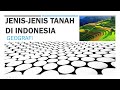 Jenis jenis Tanah di Indonesia - Geografi