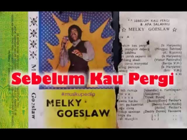 (Full Album) Melky Goeslaw # Sebelum Kau Pergi class=