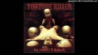 Torture Killer ~ Motivated to Kill
