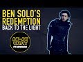 Ben Solo&#39;s Redemption Back To The Light (FT Girls With Sabers) Star Wars Analysis