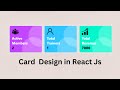 Simple Card Design in React js || React Js